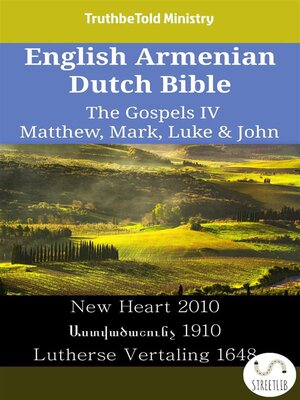 cover image of English Armenian Dutch Bible--The Gospels IV--Matthew, Mark, Luke & John